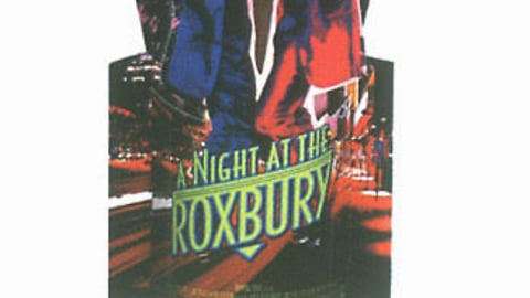 A Night at the Roxbury Video Display