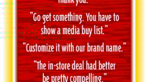 Retailers: What Advice Would You Give Someone Without Much Marketing Support About Getting P-O-P Placed?