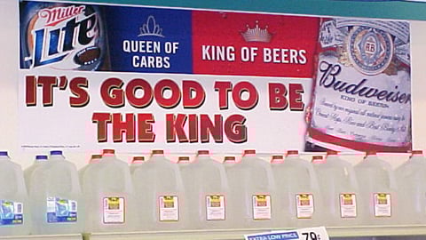 Budweiser "King of Beers"/Miller "Queen of Carbs" Banner