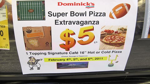 Dominick's 'Super Bowl Pizza Extravaganza' Sign