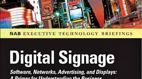 "Digital Signage: Software, Networks, Advertising, and Displays"