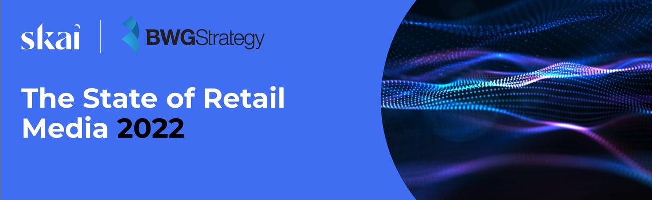 The State of Retail Media 2022