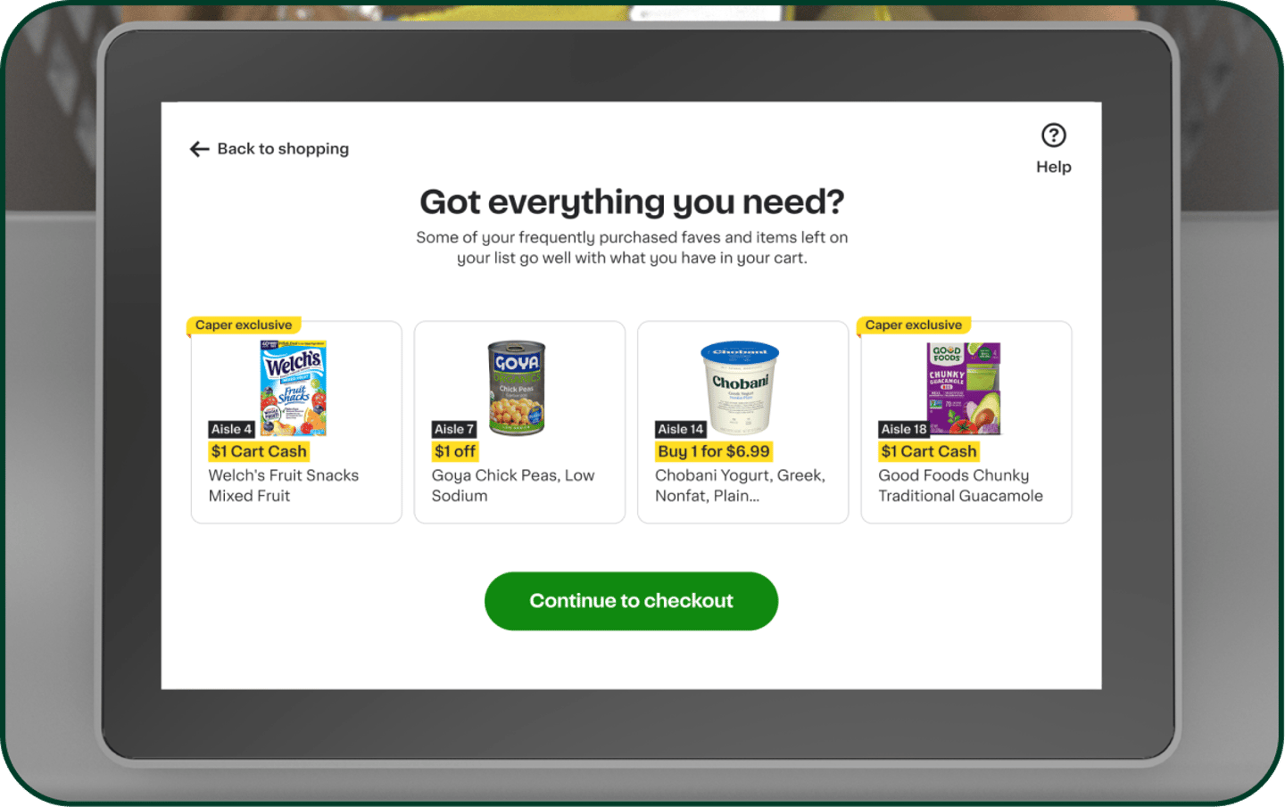 Instacart Got everything you need? Caper Cart prompt