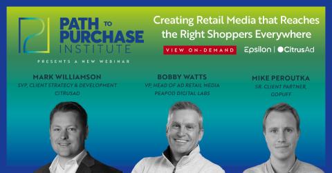 Creating Retail Media that Reaches the Right Shoppers Everywhere